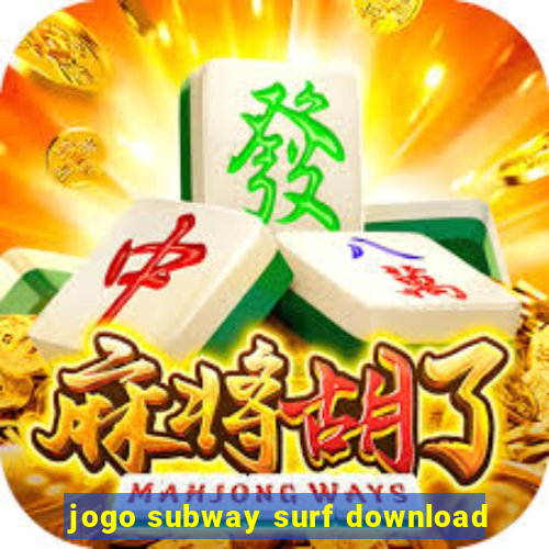 jogo subway surf download